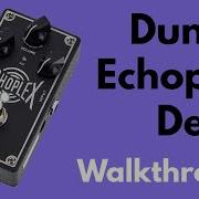 Dunlop Echoplex Delay пошаговое руководство