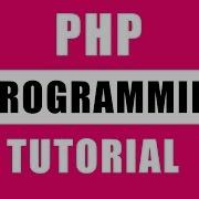 PHP Programming Comments If And Else Switch Case While For Loops In PHP For Beginners
