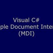 Visual C Multiple Document Interface MDI Form