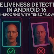 Face Recognition Liveness Detection In Android 16 Anti Spoofing Using TensorFlow Lite