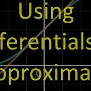 3 9D Using Differentials To Approximate Function Values
