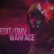 Warface Edit Gmv Thienlao Shimoroku