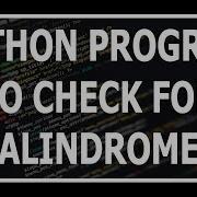 Python Program To Check Whether A Number Is A Palindrome Or Not