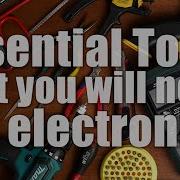 Essential Tools That You Will Need For Creating Electronics Projects