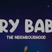 The Neighbourhood Cry Baby Lyrics