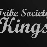 LYRIC VIDEO Tribe Society Kings