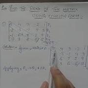 Echelon Form Of The Matrix Upper Triangular Form Finding Rank By Reducing Matrix Into Echelon Form