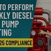 How To Perform Weekly Diesel Fire Pump Testing NFPA 25 Compliance Guide