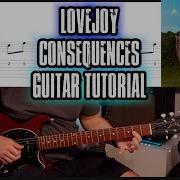 How To Play Lovejoy Consequences Guitar Tutorial
