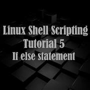 Linux Bash Scripting Tutorial 5 If Else Statement If Else Loop By Learn And Code