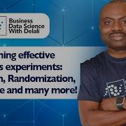 Designing Effective Business Experiments Test Design Randomization Sample Size And More