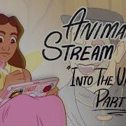 Animation Stream 1 Into The Unknown Part 1