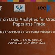 ESCAP WCO ICC ADB Webinar On Data Analytics For Cross Border Paperless Trade 25 Jan 23 English