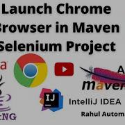 How To Launch Chrome Browser In Selenium Selenium WebDriver Setup For Beginners