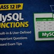 MySQL Functions In One Shot Class 12 IP 065 Board Exam 2026 Exam Oriented