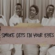 Smoke Gets In Your Eyes The Platters HQ Audio PoetryInMotion Official