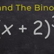 How To Expand A Binomial Raised To The 3 Power