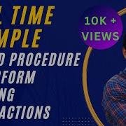 Real Time Example Of Stored Procedure To Perform Banking Transaction Pl Sql Tutorial For Beginners