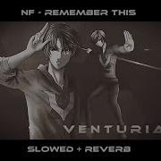 NF Remember This 𝙎𝙡𝙤𝙬𝙚𝙙 𝙍𝙚𝙫𝙚𝙧𝙗