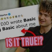 Djo RESPONDS To Basic Being Basic Reddit THEORY