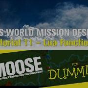MOOSE For Dummies 11 Lua Functions