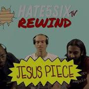 Hate5sixTV Rewind JESUS PIECE Episode 4 0