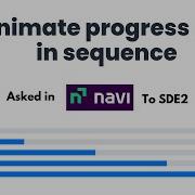 Анимированный индикатор выполнения в Sequence NaVi UI Вопрос для собеседования 2