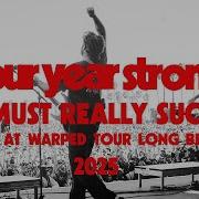 Four Year Strong It Must Really Suck Live At Long Beach Vans Warped Tour 2025