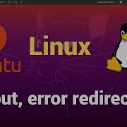 Standard Output Redirection In Linux Error Redirection In Linux Stdin Stdout And Stderr