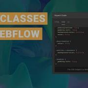 How To Create CSS Classes In Webflow