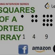 Squares Of A Sorted Array Leetcode 977 Amazon Google Facebook Interview Question