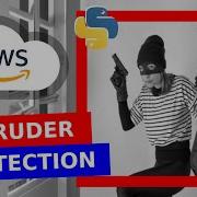 Machine Learning With AWS Practical Project Building A Security System With Python