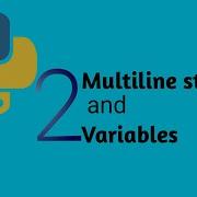 Variables In Python Multi Line String In Python Python Tutorial 2