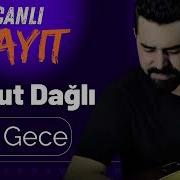 Mesut Dağlı Bu Gece 2026