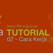 Belajar Java Dasar 02 Cara Kerja Java