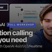 Function Calling Is All You Need Full Workshop With Ilan Bigio Of OpenAI