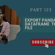 Part 123 Export Pandas DataFrame To A CSV File In Python
