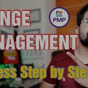 What Is Change Management In Project Management Change Management Process Step By Step PMP Exam