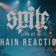 Spite FULL SET HD 12 07 18 Live Chain Reaction