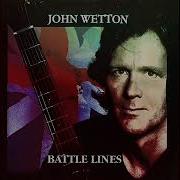 John Wetton Battle Lines