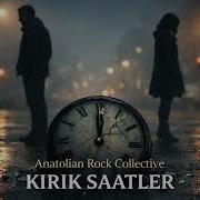 Kırık Saatler L Anatolian Rock Collective