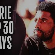 Kyrie S TOP 30 Career Plays