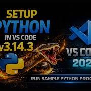 How To Run Python In Visual Studio Code On Windows 10 11 2026 Run Sample Python Program