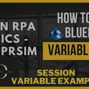 Blue Prism RPA Basics 6 How To Use Session Variables Part2 Learn With Helo Dizital
