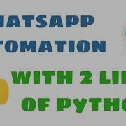 Schedule WhatsApp Messages With Python WhatsApp Hack 2 Lines Of Python