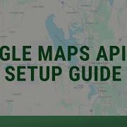 Google Maps API Key Setup Guide 2025