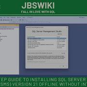 Step By Step Guide To Installing SQL Server Management Studio SSMS Version 21 Offline