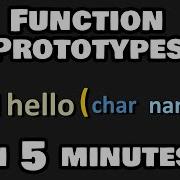 Learn Function Prototypes In 5 Minutes