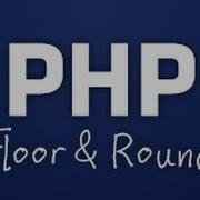 Floor Round Tutorial PHP Functions Part 1