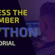 Python Beginners Project Tutorial Guess The Number
